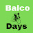 Balco Days