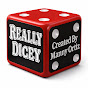 Really Dicey