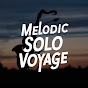 Melodic Solo Voyage