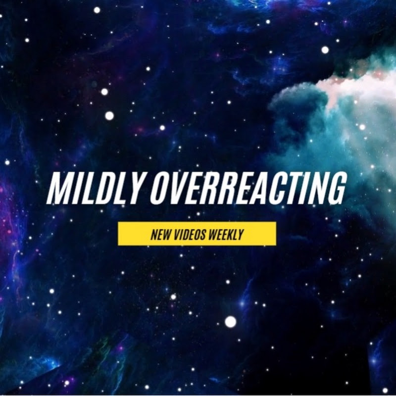 Mildly Overreacting
