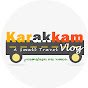 Karakkam Vlog | A Small Travel Vlog  logo