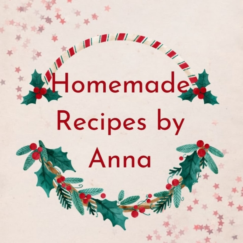 Homemade Recipes by Anna