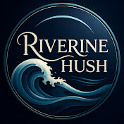 Riverine Hush