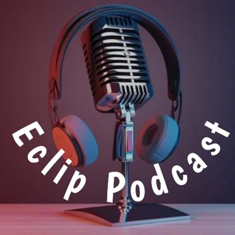 Eclip Podcast