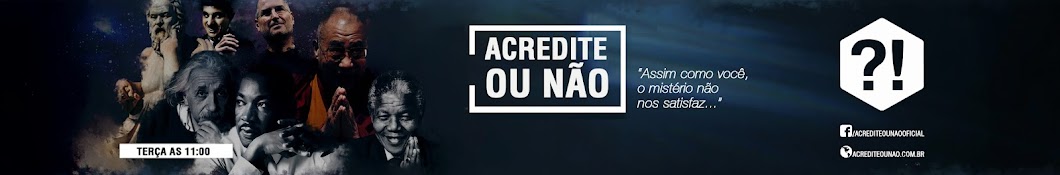 Acredite ou NÃ£o ইউটিউব চ্যানেল অ্যাভাটার