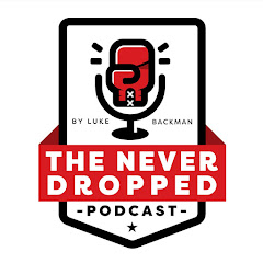 The Never Dropped Podcast