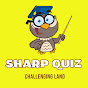 Sharp Quiz