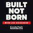 vBsVbCl51AU-channel-avatar-The Built Not Born Podcast  |  Joe Ciccarone