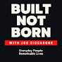 The Built Not Born Podcast  |  Joe Ciccarone logo