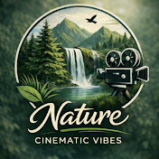 Nature Cinematic Vibes