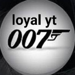 loyal yt 007