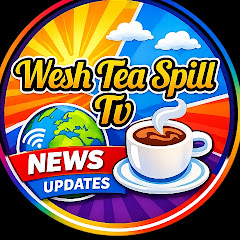 Wesh Tea Spill TV