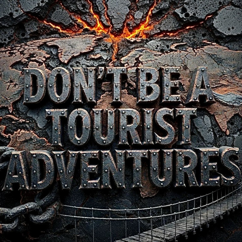 Don’t be a tourist Adventures