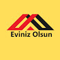 Eviniz Olsun