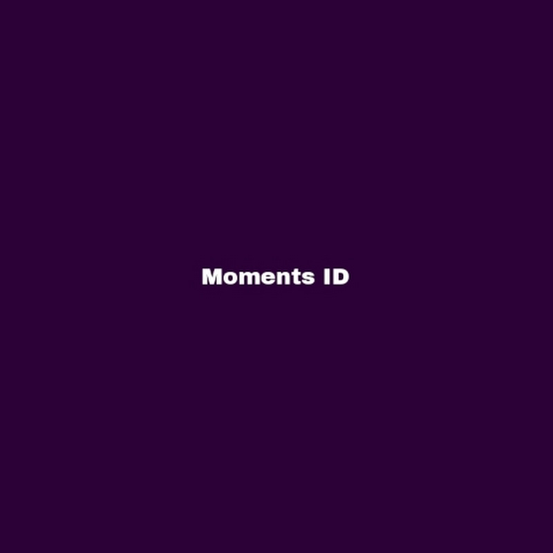 Moments ID