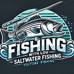 Fishing With Lou