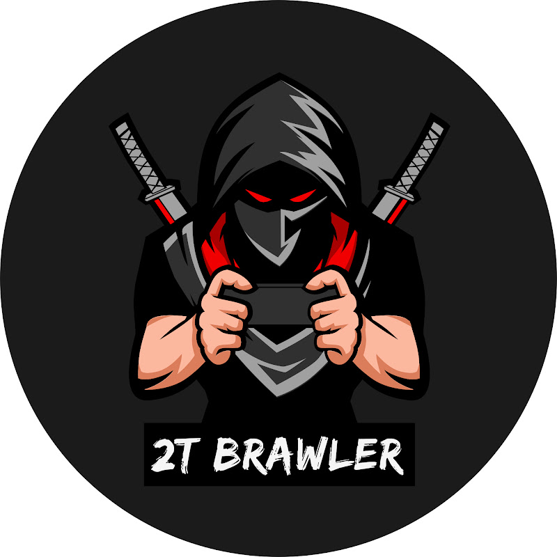 2T Brawler