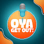 Oya Get Out! Podcast logo