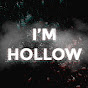 I'm Hollow ฉันกลวง