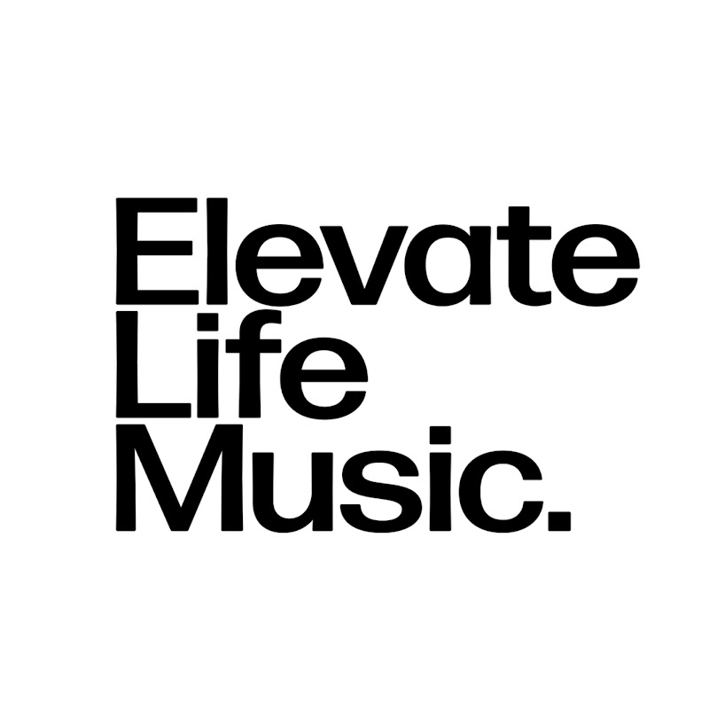 Elevate Life Music