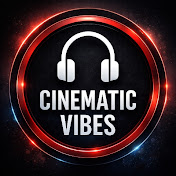 Cinematic Vibes