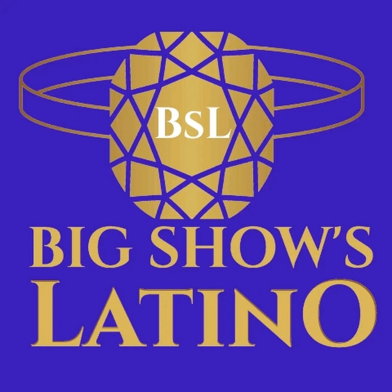 🌟Big Show'S Latino🌟