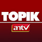 TOPIK ANTV