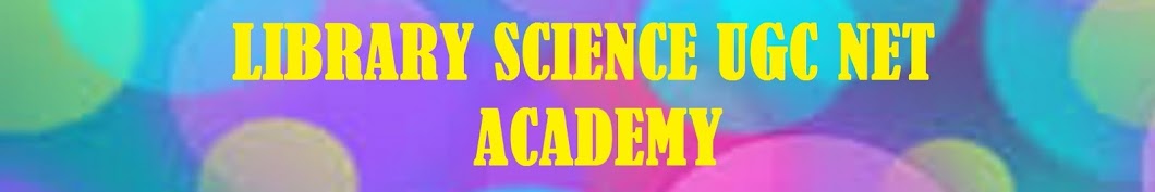 LIBRARY SCIENCE UGC NET ACADEMY Avatar channel YouTube 
