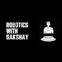 Robotics with Sakshay