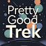 EhdwWvBVb84-channel-avatar-Pretty Good Trek Show