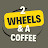 2 WHEELS & A COFFEE