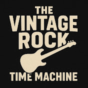 The Vintage Rock Time Machine