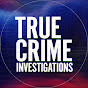 True Crime Investigations
