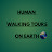 Human Walking Tours On Earth