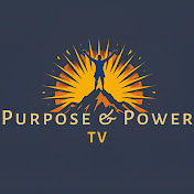 Purpose & Power TV