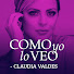 uCl6MB7w52E-channel-avatar-Claudia Valdes Como Yo Lo veo Podcast