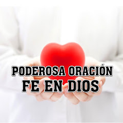 Poderosa Oración Fe en Dios