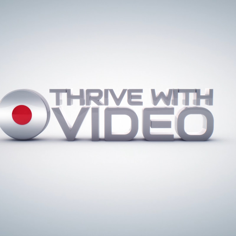 Thrive with Video