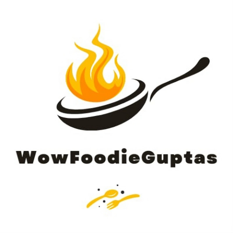 WowFoodieGuptas