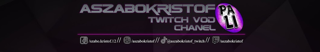 aszabokristof TwitchVOD Banner