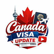 Canada Visa Update