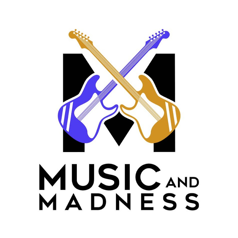 Music & Madness