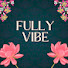 I5nHYf_CXTI-channel-avatar-Fully Vibe and Wah Originals