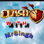 Clash With MrSingh