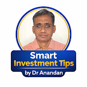 Smart Investment Tips by Dr Anandan 