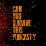 wKaGAvlO_Ik-channel-avatar-Can You Survive This Podcast 