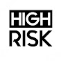 HIGH RISK