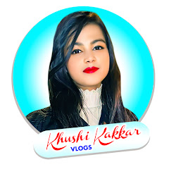 Khushi Kakkar Vlogs
