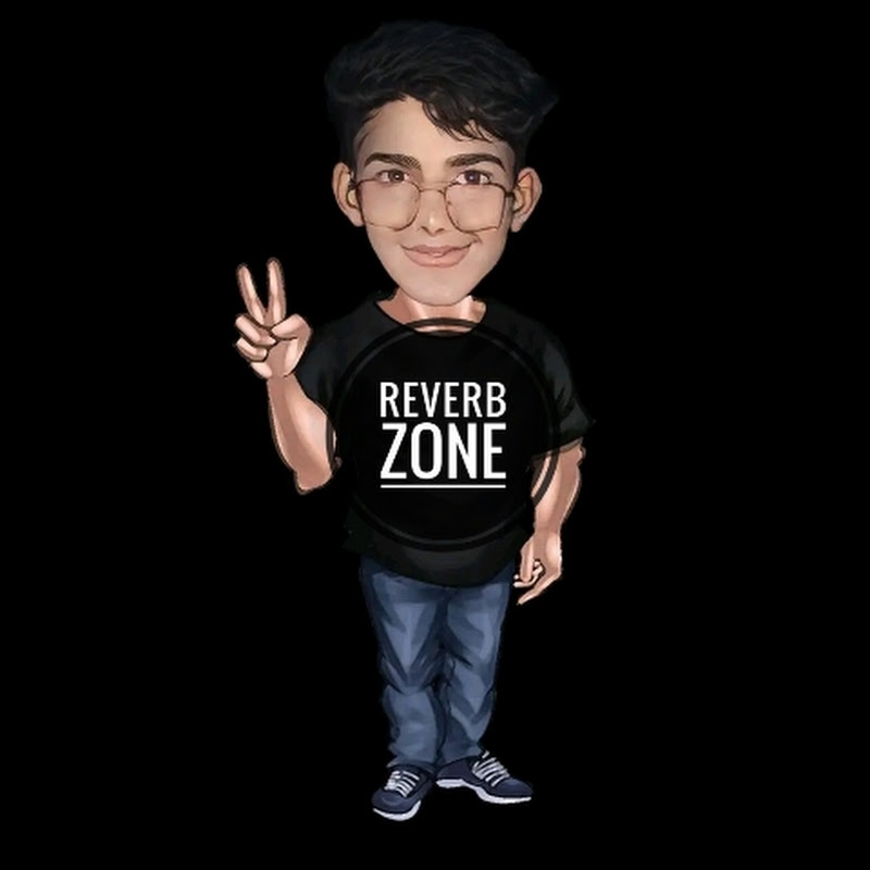 Reverb Zone