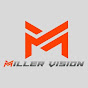 Miller Vision - @millervision4532 YouTube Profile Photo